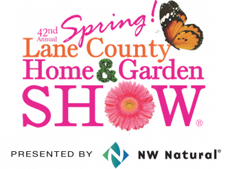 Lane County Home & Garden Show – March 11-13 at the Lane Events Center-Fairground